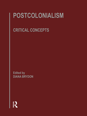 cover image of Postcolonialism: Critical Concepts, Volume 1